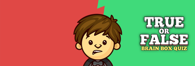 True Or False: Brain Box Quiz